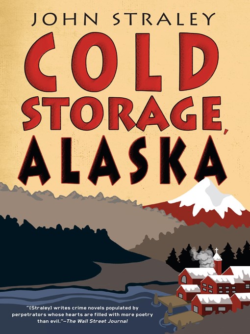 Title details for Cold Storage, Alaska by John Straley - Available